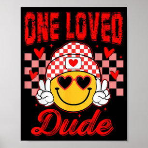 Retro Smile Face One Loved Dude Valentines Day Men Poster