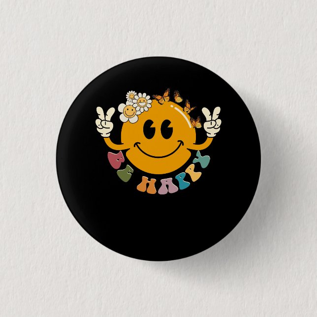 Retro Smiley Smile Face Be Happy Face Trendy Have  Button (Front)