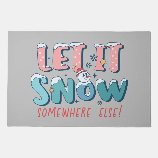 Retro Snowman Let it Snow Somewhere Else Custom Doormat (Front)