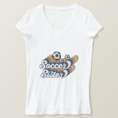 Retro Soccer Sister Sublimation Design Soccer T_Shirt