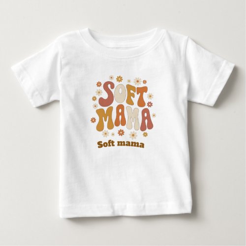 Retro Soft Mama Daisy Floral Groovy Typography Boh Baby T-Shirt