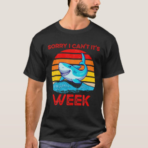 Retro Sorry I Can't It's Week Funny Shark T-Shirt