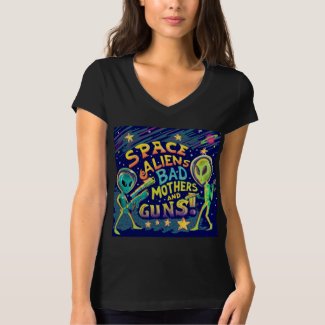 Retro Space Aliens, Bad Mothers and Guns! T-Shirt