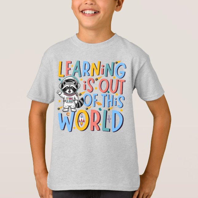 Retro Space Raccoon Learning Is Out of This World T-Shirt (Front)