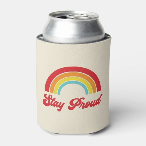 Retro Stay Proud Rainbow Gay Pride Can Cooler