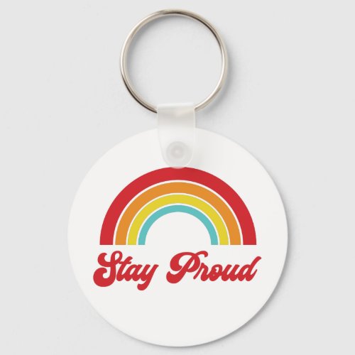 Retro Stay Proud Rainbow Gay Pride Keychain