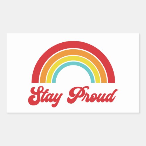 Retro Stay Proud Rainbow Gay Pride Rectangular Sticker