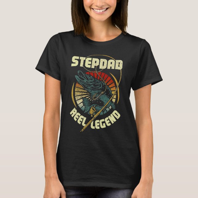 Retro Stepdad Reel Legend Fishing Best Fathers Day T-Shirt (Front)