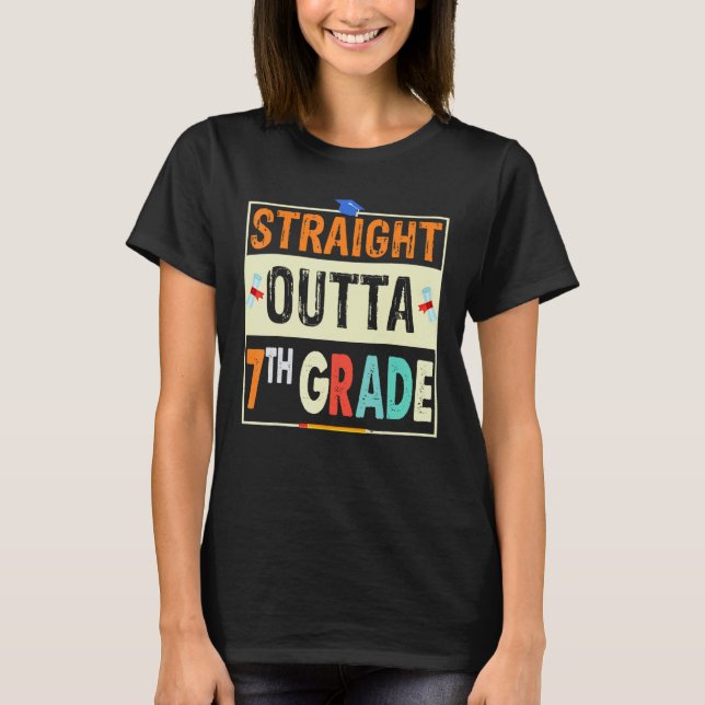 Retro Straight Outta 7th Grade  1st Day of School T-Shirt (Front)
