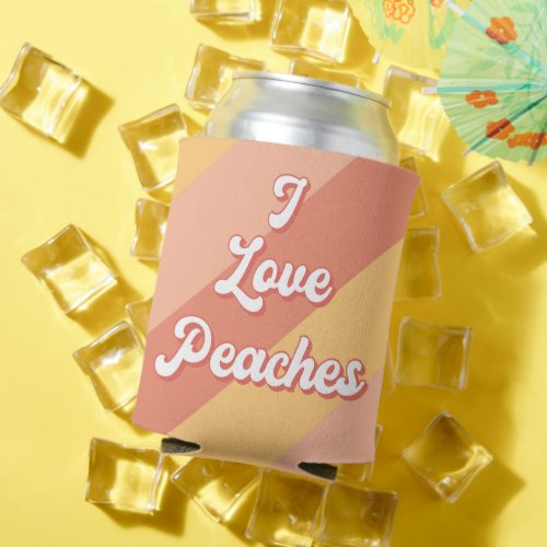 Retro Striped Funny I Love Peaches Beer Can Cooler