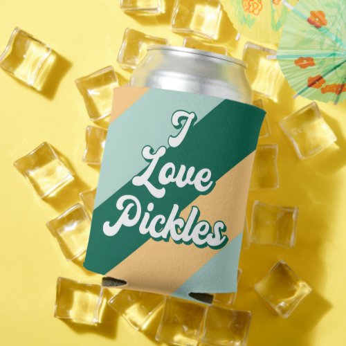 Retro Striped Funny I Love Pickles Beer Can Cooler