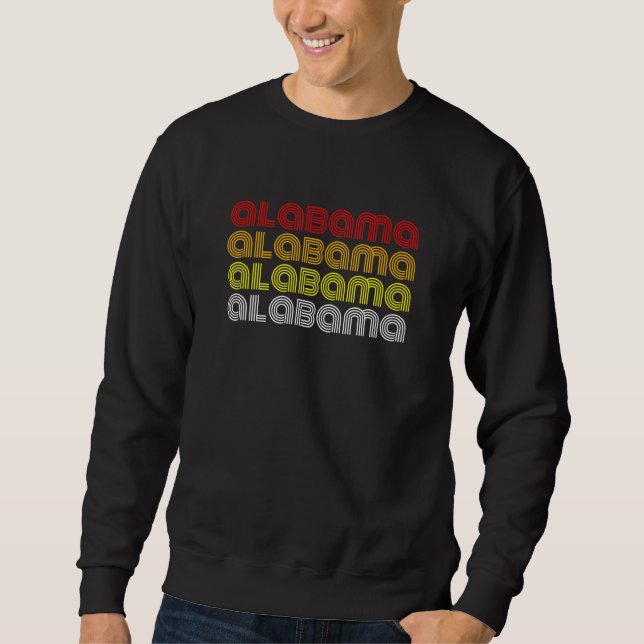 Retro Style Alabama Proud Represent Sweatshirt (Front)