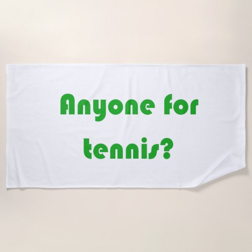 Retro Style Anyone For TennisSlogan Print Beach Towel