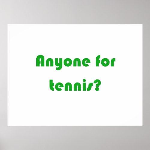 Retro Style Anyone For Tennis Slogan Print Poster