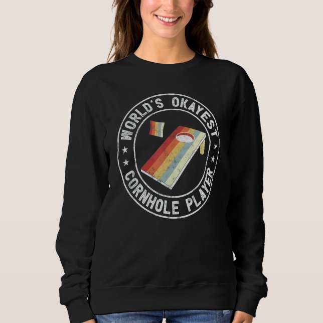 Retro Style bean bags Funny worldu2019s okayest co Sweatshirt (Front)