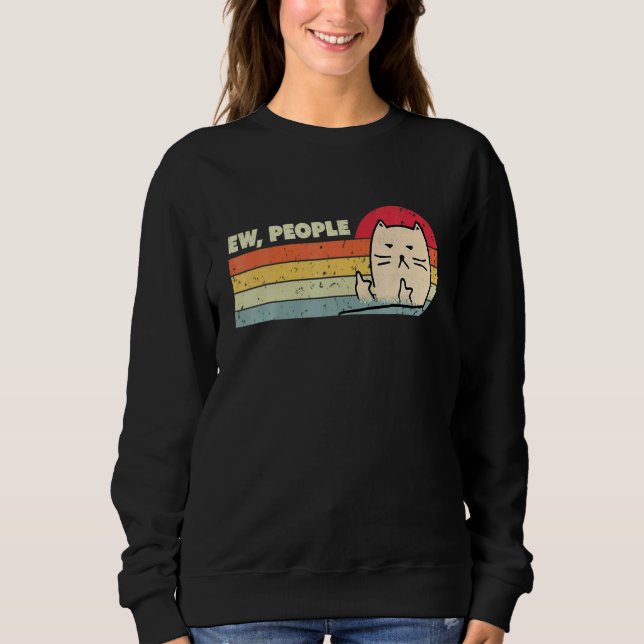 Retro Style Ew People Cat   Cat Sweatshirt (Front)