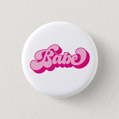 Retro Style Hot Pink Babe Bachelorette Party Button