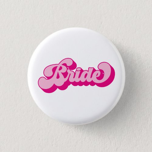 Retro Style Hot Pink Bride Bachelorette Party Button