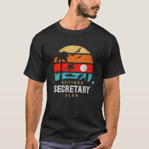 Retro Style Retirement Gag Idea Retired Secreta T-Shirt