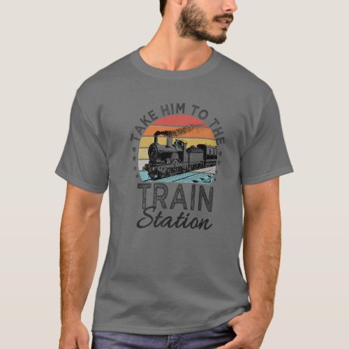 Retro Style Take Him To The Train Station Funny Vi T_Shirt