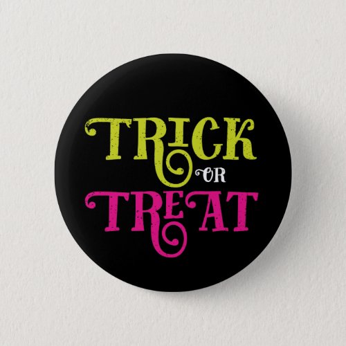 Retro Style Trick or Treat Halloween Button