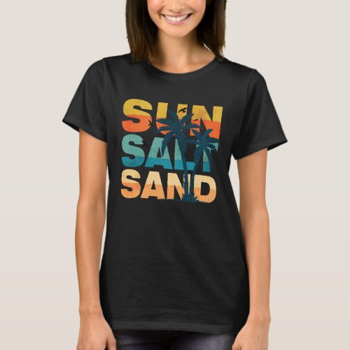 Retro Sun Salt Sand Summer Beach Vibes T_Shirt