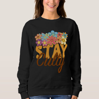 Retro Sunflower Hippie Stay Culty Positive Mind Ha Sweatshirt