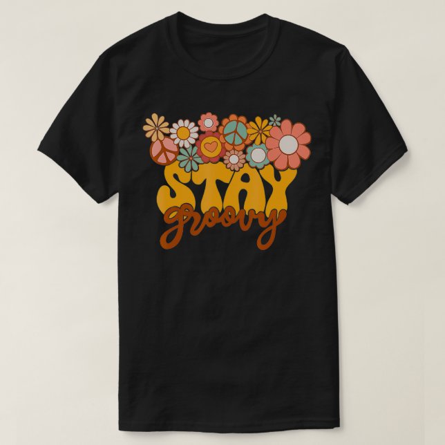 Retro Sunflower Hippie Stay Groovy Positive Mind H T-Shirt (Design Front)