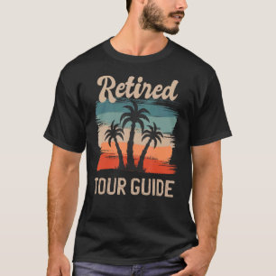 Retro Sunset Beach Retirement Quote Retired Tour G T-Shirt