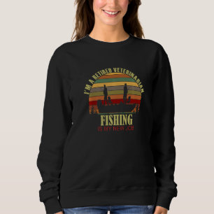 Retro Sunset Boat Retired VETERINARIAN New Job Fis Sweatshirt