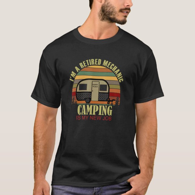 Retro Sunset Camper Retired MECHANIC New Job Campi T-Shirt (Front)