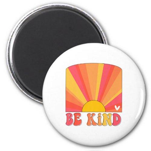 Retro Sunset Colors Be Kind Groovy Inspirational T Magnet