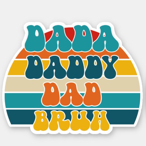 Retro Sunset Dada Daddy Dad Bruh Funny Sticker