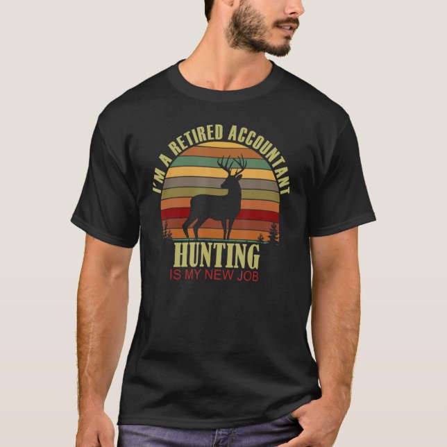 Retro Sunset Deer Retired ACCOUNTANT New Job Hunti T-Shirt (Front)