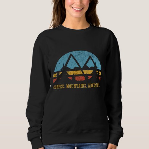 Retro Sunset Hiking Coffee Mountains Adventure Sweatshirt