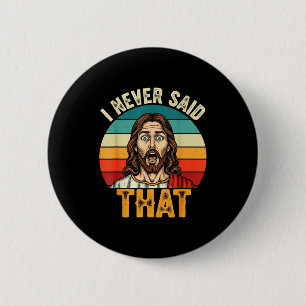 Retro Sunset I Never Said That Funny Shocked Jesus Button