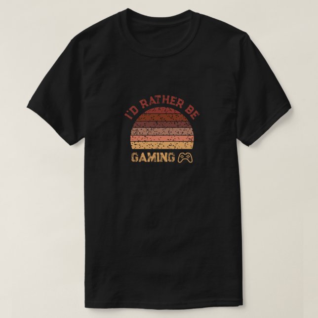 Retro Sunset I'd Rather Be Gaming T-Shirt (Design Front)