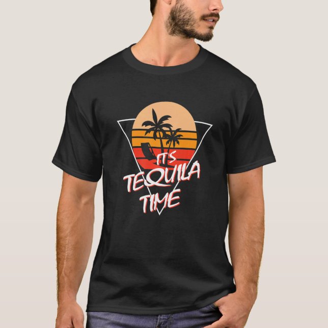 Retro Sunset It's Tequila Time Funny Drunk Premium T-Shirt (Front)
