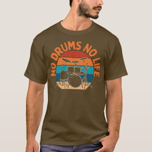 Retro Sunset No Drums No Life Drummer Funny Quote T_Shirt