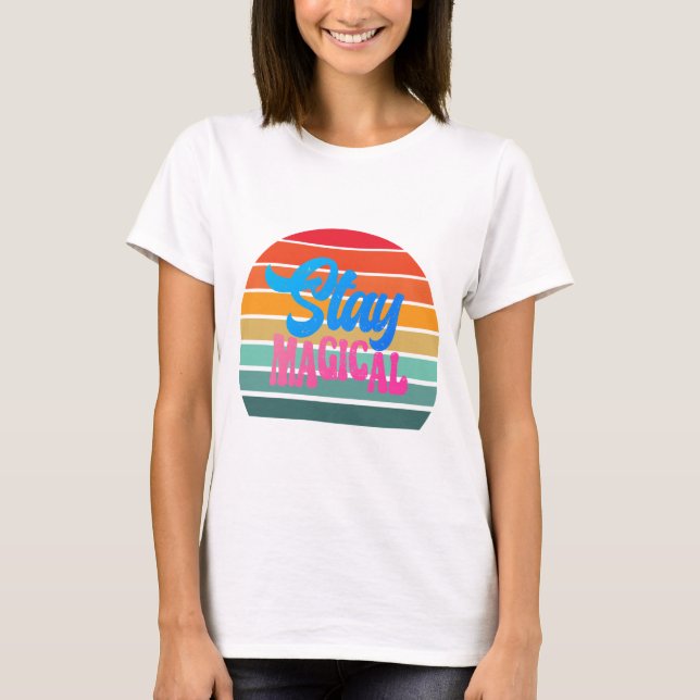 Retro Sunset Stay Magical T-Shirt (Front)