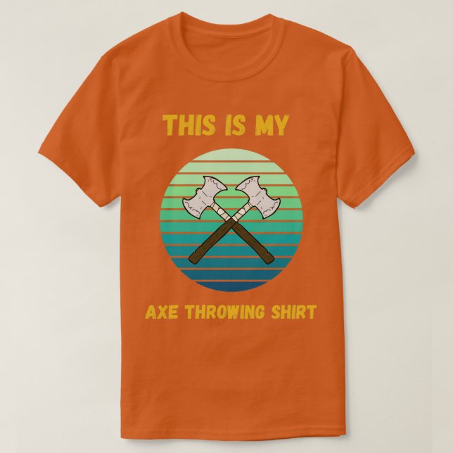 Retro Sunset This is my Ax Throwing ShirtFunny We T-Shirt (Design Front)