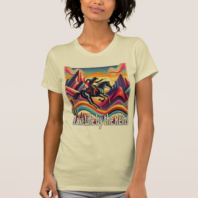 Retro Take Life By The Reins Western T-Shirt (Front)