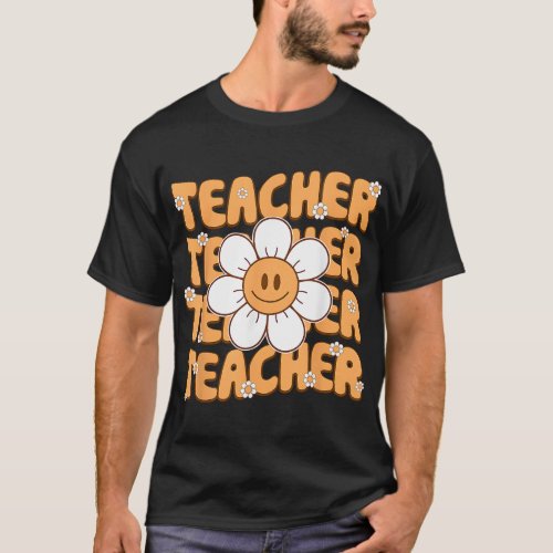 Retro Teacher Flower Smile Face First Day of Schoo T_Shirt