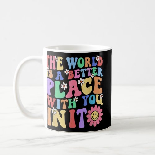 Retro Teacher The World Is A Better Place With You Coffee Mug