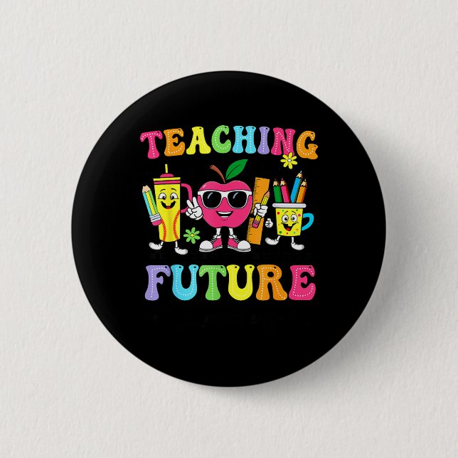 Retro Teaching Future Leaders Groovy Teacher Back Button (Front)