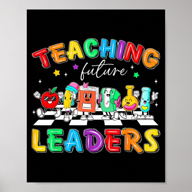 Retro Teaching Future Leaders Groovy Teacher Back  Poster (Front)