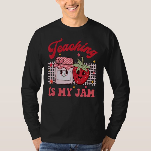 Retro Teaching Is My Jam Teacher Vibes School Wome T-Shirt (Front)