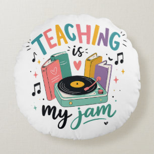 Retro Teaching Is My Jam Vinyl Record Teacher Round Pillow