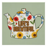 Retro teapot life&#39;s brewtiful design poster