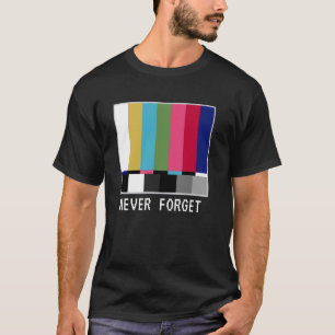 Retro Television No Programming Screen Color Never T-Shirt